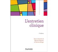 L'entretien clinique Bernard Chouvier (Auteur), Patricia Attigui (Auteur)