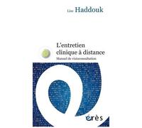 L'entretien Clinique À Distance - Manuel De Visioconsultation