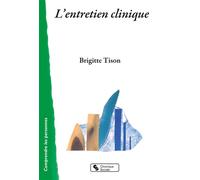 L'entretien clinique - Brigitte Tison - Chronique Sociale - broché - Guide