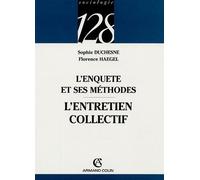 L'entretien collectif: L'enquête et ses méthodes