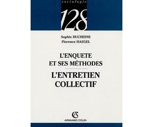 L'entretien collectif: L'enquête et ses méthodes