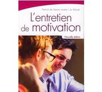 L'entretien de motivation Patrick de Sainte Lorette (Auteur), Jo Marzé (Auteur)