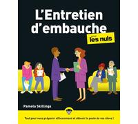 L'entretien d'embauche pour les Nuls - Pamela Skillings - First - broché - Guide