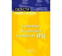 L'entretien du concours d'entrée en IFSI - Sylvie Laurenson - Ellipses - broché - Scolaire / Universitaire