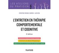L'entretien en thérapie comportementale et cognitive 5ème édition - Christine Mirabel-Sarron - Dunod - broché - Manuel