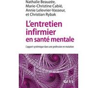 L'entretien infirmier en santé mentale: L'apport systémique dans une profession en mutation