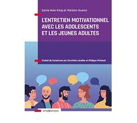 L'entretien motivationnel avec les adolescents et les jeunes adultes