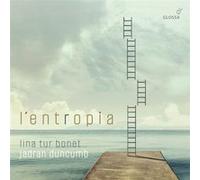 Lina Tur Bonet et Jadran Duncumb – L'entropia – CD – Integral