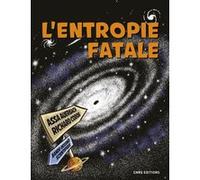 L'entropie fatale Assa Auerbach (Auteur), RICHARD CODOR (Dessinateur), BERTRAND DELAMOTTE (Traduction)