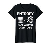 L'entropie n'est Pas ce qu'elle était drôle Physique Science Humour T-Shirt Graphique avec Valeur