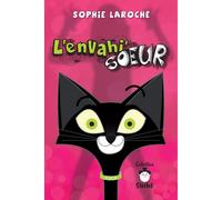 L'envahi'soeur -Sophie Laroche