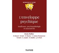 L'enveloppe psychique: Souffrance, psychopathologie et associativité