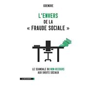 L'envers de la " fraude sociale ": Le scandale du non-recours aux droits sociaux