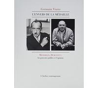 L'envers de la médaille: Mondrian, Dubuffet : les pouvoirs publics et l'opinion