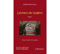L'envers de l'argent Roman - Joseph Marie Nomo - L'harmattan - broché - Roman