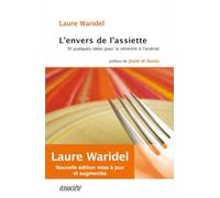 L'envers de l'assiette Et quelques idées pour la remettre à l'endroit - Laure Waridel - Ecosociete Eds - broché - Guide