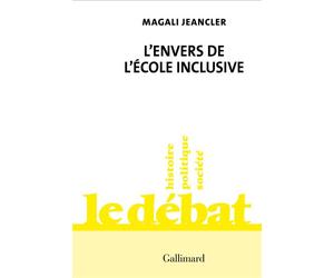 L'envers de l'école inclusive - Magali Jeancler - Gallimard - broché - Essai