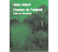 L'envers De L'endroit - Eloge De L'incertitude