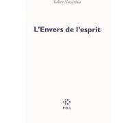 L'Envers de l'esprit Valère Novarina (Auteur)