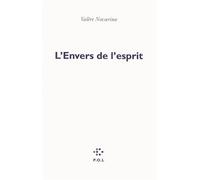 L'Envers de l'esprit - Valère Novarina - P.o.l. - broché - Théâtre
