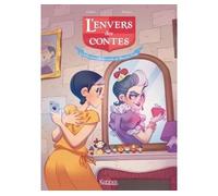 L'Envers des contes BD T02 La belle-mère pas si cruelle de Blanche-Neige - Rachel Zimra - Kennes - Les 3 As - cartonné - Bande dessinée