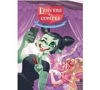 L'Envers des contes BD T03 Rachel Zimra (Dessinateur), Gihef (Auteur), Catherine Girard-Audet (Auteur)