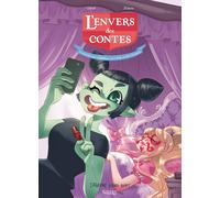 L'envers des contes Tome 3 : la maraine pas si malégfique de la Belle au Bois Dormant