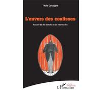 L'envers Des Coulisses - Recueil De Dix Sketchs Et Six Intermèdes