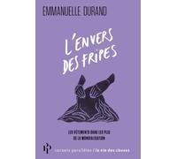 L'envers des fripes - Les vêtements dans les plis de la mondialisation