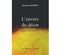 L'envers Du Décor - Eduquer, Est-Ce Possible ?