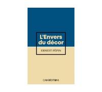 L'envers du décor - Ernest Pépin - Caraibeditions - Poche - Roman