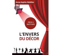 L'Envers du décor: Pièce à sketches