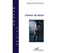 L'envers du décor - Régine Nguini Dang - L'harmattan - broché - Roman