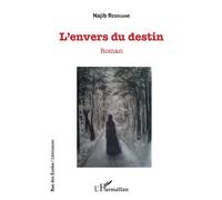 L'envers du destin Roman - Najib Redouane - L'harmattan - broché - Roman