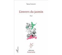 L'envers du jasmin Essai littéraire - Sarra Louati - L'harmattan - broché - Essai