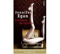L'Envers du miroir - Jennifer Egan - Points - Poche - Roman