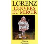 L'Envers du miroir - Une histoire naturelle de la connaissance - Konrad Lorenz - Flammarion - Livre