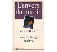L'envers du miroir : precis d'astrologie moderne