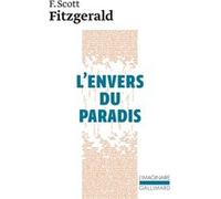 L'envers du Paradis Francis Scott Fitzgerald (Auteur), Roger Grenier (Préface), Suzanne V. Mayoux (Traduction)