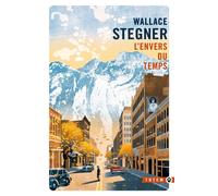 L'envers du temps - Wallace Stegner - Gallmeister - Poche - Roman