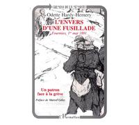 L'envers d'une fusillade Fourmies, 1er mai 1891 Un patron face à la grève - Odette Hardy-Hemery - L'harmattan - broché - Livre