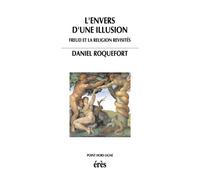 L'envers d'une illusion Freud et la religion revisités - Daniel Roquefort - Eres - broché - Essai