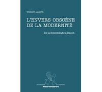 L'envers obscène de la modernité: De la Scientologie à Daech