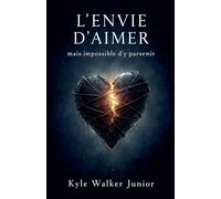 L'envie d'aimer mais impossible d'y parvenir