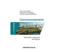 L'environnement - Concepts, enjeux et territoires: Concepts, enjeux et territoires