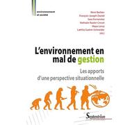 L'environnement En Mal De Gestion - Les Apports D'une Perspective Situationnelle