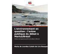 L'environnement en question: l'arène publique du débat à Maricá/Brésil