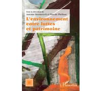 L'environnement entre luttes et patrimoine - Antoine Heemeryck - L'harmattan - broché - Essai