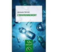 L'Environnement - Jacques Vernier - Que Sais-Je - Poche - Etude