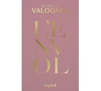 L'envol - Collector Aurélie Valognes (Auteur)